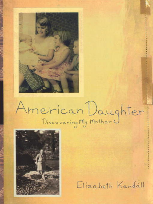Title details for American Daughter by Elizabeth Kendall - Available